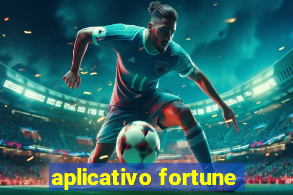 aplicativo fortune