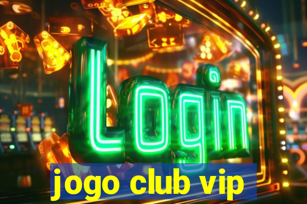 jogo club vip