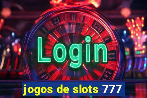 jogos de slots 777