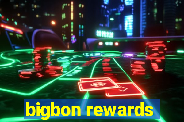 bigbon rewards