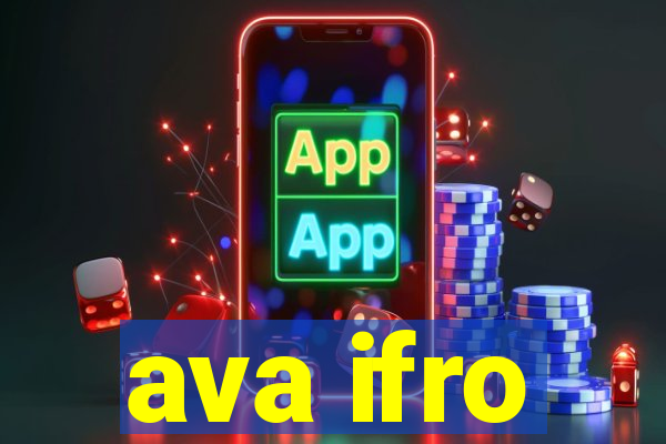 ava ifro