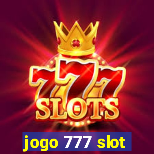 jogo 777 slot