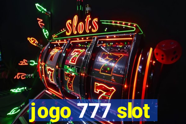 jogo 777 slot