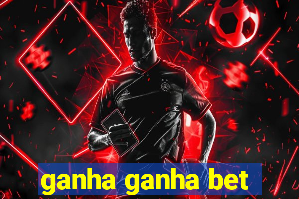 ganha ganha bet