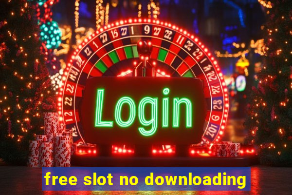 free slot no downloading