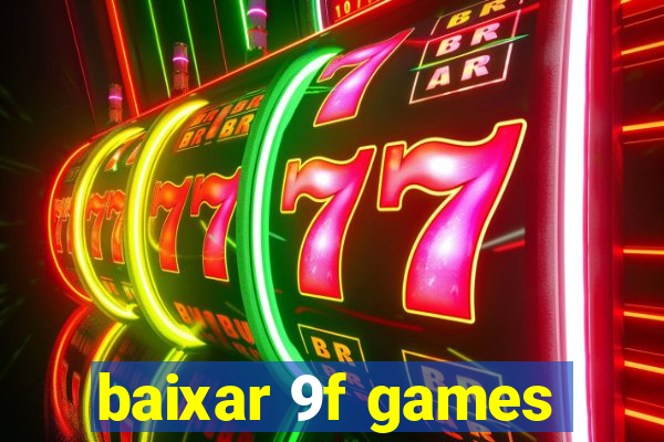 baixar 9f games