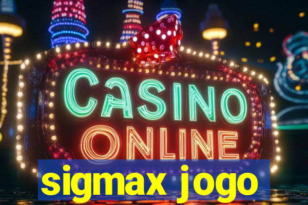 sigmax jogo