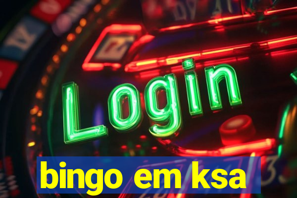 bingo em ksa