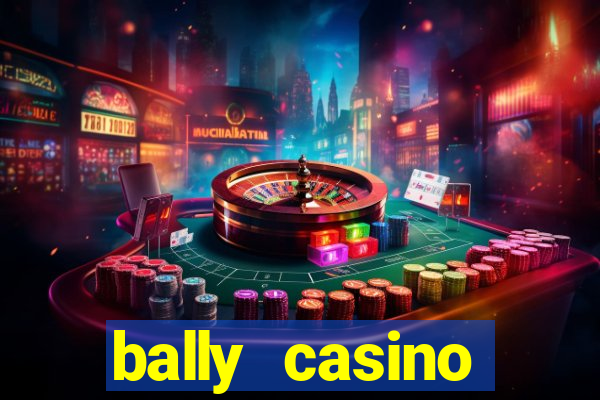 bally casino atlantic city