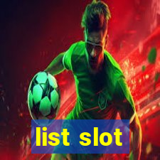 list slot