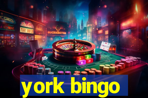 york bingo