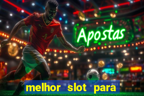 melhor slot para ganhar dinheiro 2023