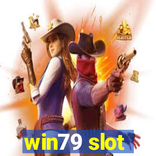 win79 slot