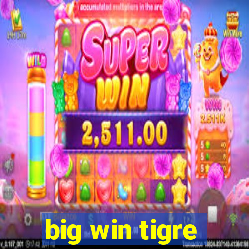 big win tigre