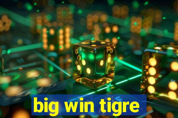 big win tigre