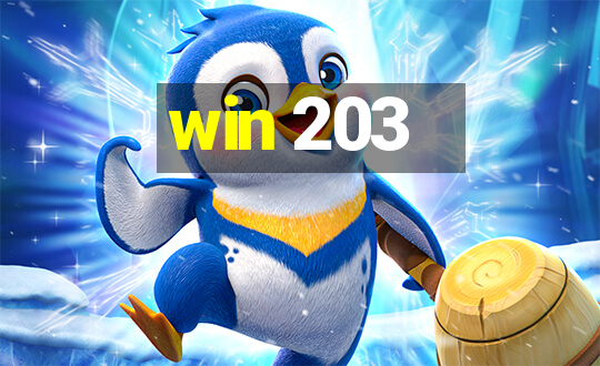 win 203