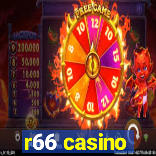 r66 casino