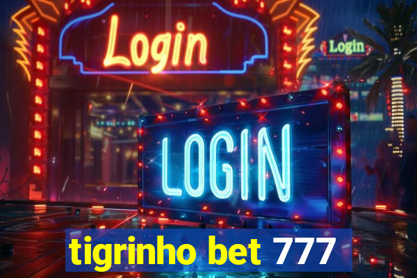 tigrinho bet 777