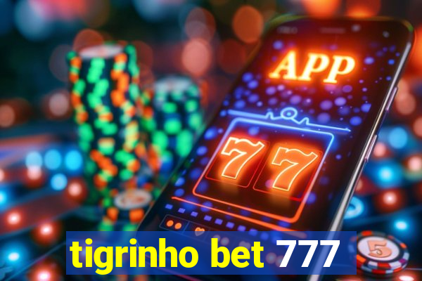 tigrinho bet 777