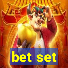 bet set