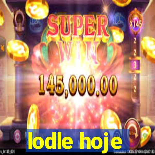 lodle hoje