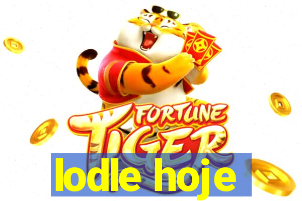 lodle hoje