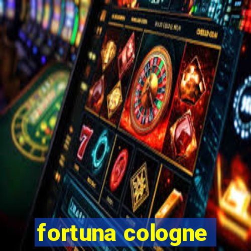 fortuna cologne