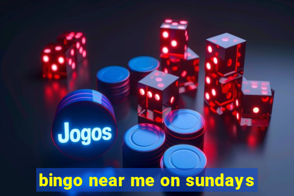 bingo near me on sundays