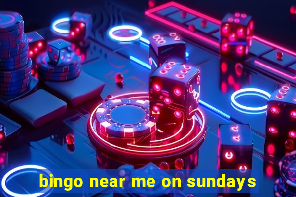 bingo near me on sundays