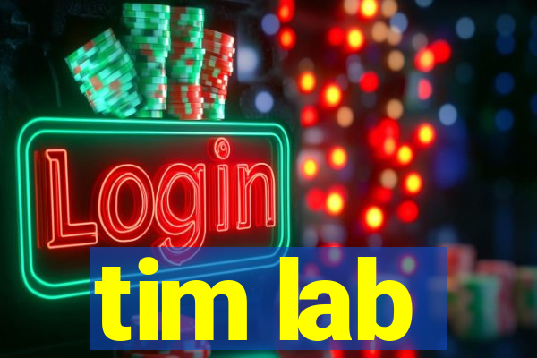 tim lab