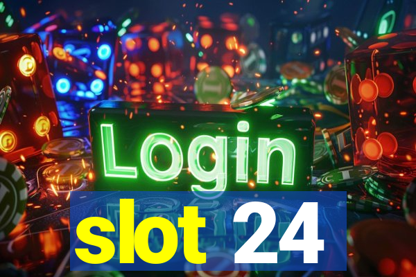 slot 24