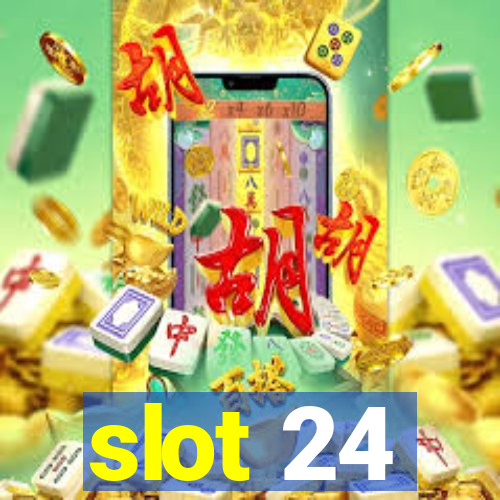 slot 24