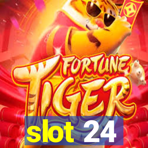 slot 24