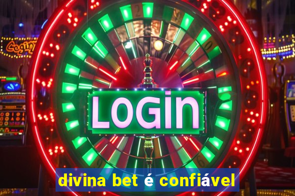 divina bet é confiável