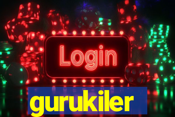 gurukiler