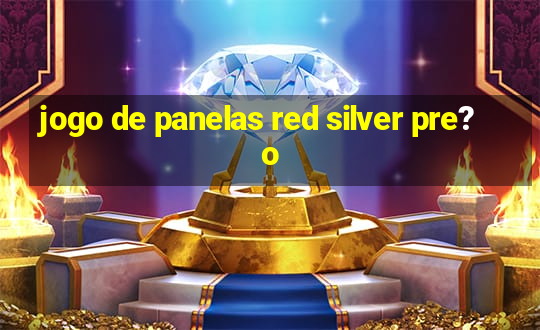 jogo de panelas red silver pre?o