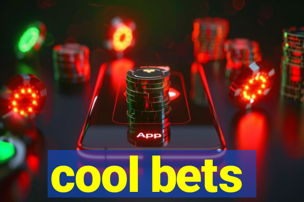 cool bets