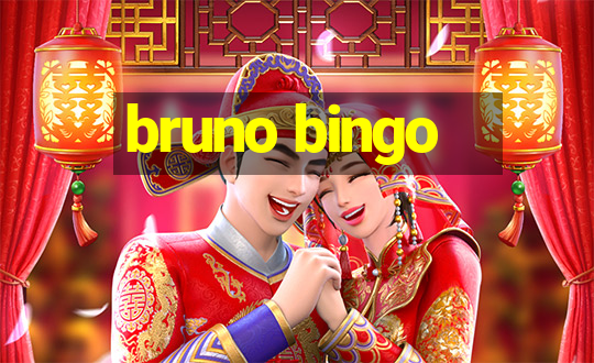 bruno bingo