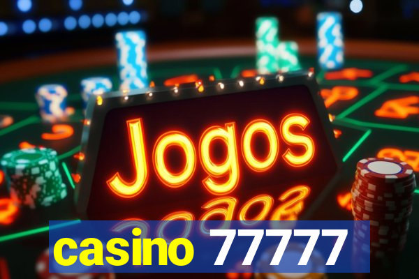 casino 77777