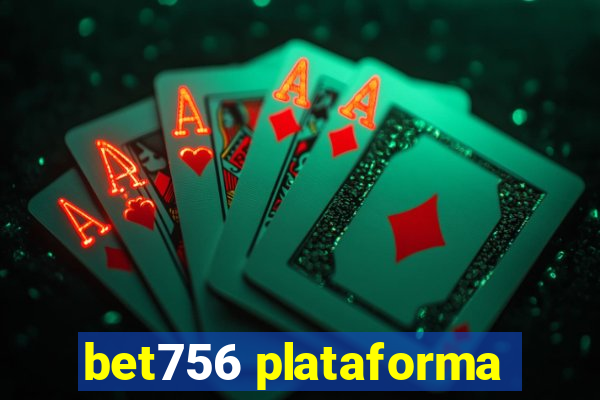 bet756 plataforma