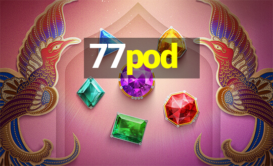 77pod