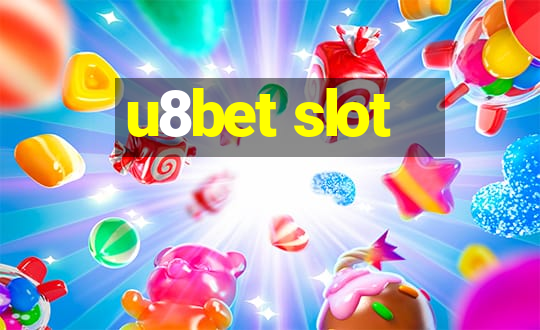 u8bet slot