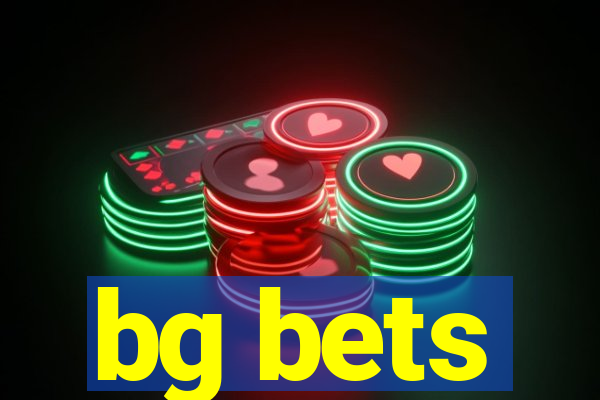 bg bets