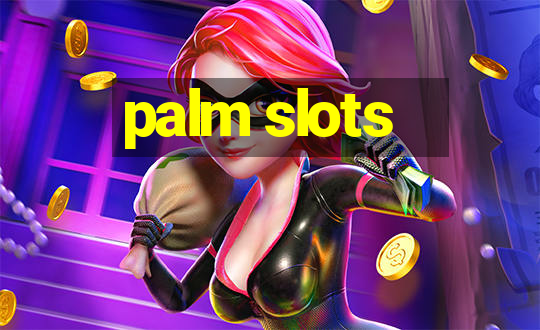 palm slots