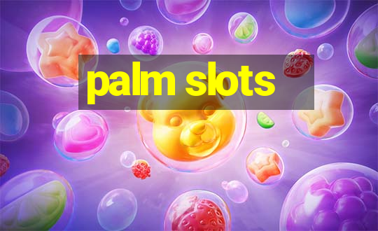 palm slots