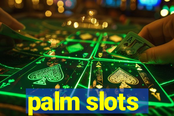 palm slots