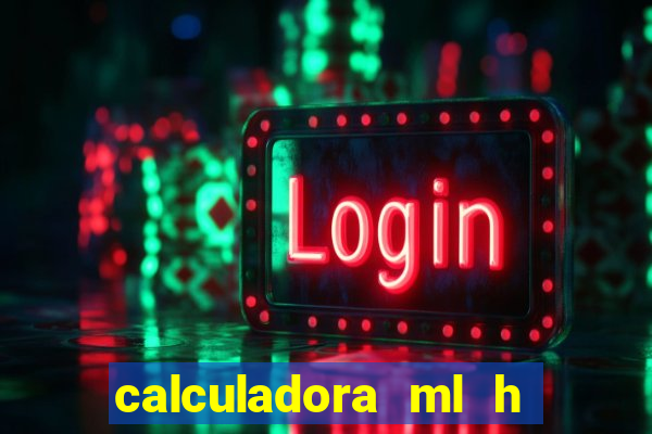 calculadora ml h para mcg kg min