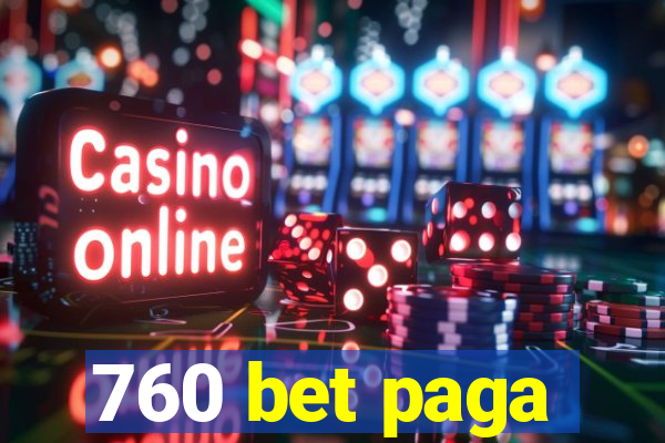 760 bet paga