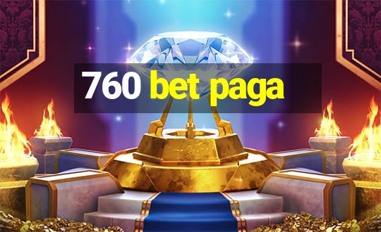 760 bet paga