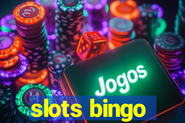 slots bingo